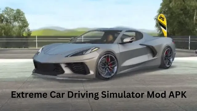 Download Extreme Car Driving Simulator Mod APK (Unlimited Money) v6.73.2