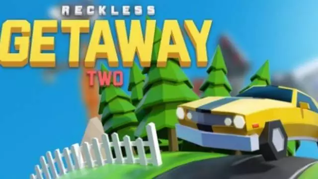 Reckless Getaway 2